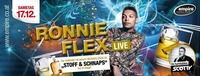 Ronnie Flex - Stoff & Schnaps@Empire St. Martin