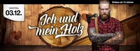 Ich und Mein Holz