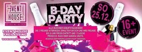 B-Day Bash Dezember 2016@Eventhouse Freilassing 