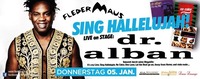 SING Hallelujah!! Fledermaus präsentiert DR. ALBAN Live!@Fledermaus Graz