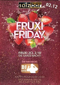 Fruxi Friday/Dj One@Salzbar