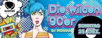 DIE Wilden 90er SO 25.12.2016 DJ MoNdA Eintritt FREI