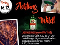 Achtung Wild! - Die Jägermeisterparty