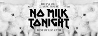 No Milk Tonight mit Leo Rath