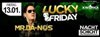 Lucky Friday - Nachtschicht Hard - presented by Xworkx