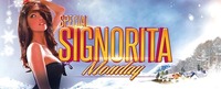 Special Signorita Monday@Rossini