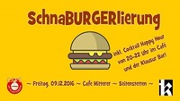 SchnaBURGERlierung im Dezember @Café Mitterer