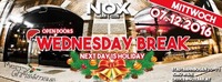 Wednesday BREAK at NOX@Nox Bar