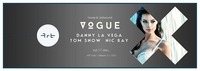 VOGUE - tom snow, danny la vega & nic ray@Club Alpha