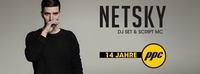 14 Jahre PPC: Netsky DJ Set & Script MC@P.P.C.