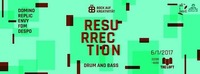 Resurrection - Drum & Bass?!@The Loft
