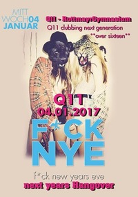 Q11 - F*UCK NYE - Next years Hangover +16@Johnnys - The Castle of Emotions
