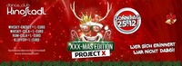 Project X - XXX-Mas Edition@Kino-Stadl