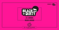 Black + Dirty@K1 - Club Lounge