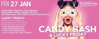 Candy Bash & Lucky Friday@Bollwerk