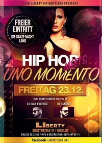 Hip Hop meets *Uno Momento* - Club LIberty@derHafen