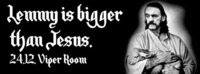 Birthday Bash: Lemmy is bigger than Jesus.