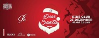 Dear Santa #La Familia - Christmas Special@Ride Club