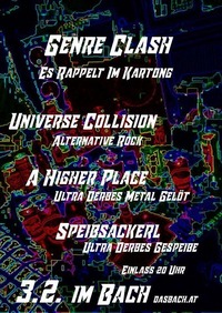 Der Genre Clash. Universe Collision/A Higher Place/Speibsackerl@dasBACH