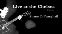 Shane Ó Fearghail - Live at Chelsea@Chelsea Musicplace