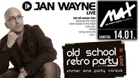 Jan Wayne LIVE ▲▲ Old School Retro Party PART IX ▲▲@MAX Disco