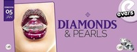 Diamonds & Pearls@Evers