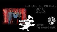 Bang goes the Innocence + The Howling Muffs at Chelsea@Chelsea Musicplace