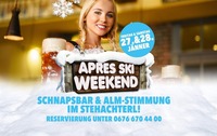 Apres Ski Weekend@Stehachterl