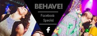 Behave! Zusagen & Eintritt sparen