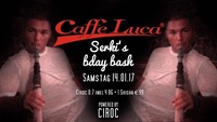 Serki's Bday Bash@Caffé Luca