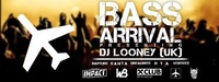 Bass Arrival Pres. DJ Looney@Rush Club