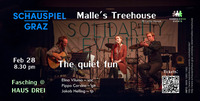 Malle's Treehouse: The Quiet Fun im Haus Drei / Schauspielhaus@Schauspielhaus Graz