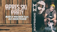 Après Ski PARTY mit MARCO Wagner feat. Die Obersteirer