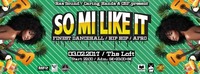 So Mi Like It - Finest Dancehall, Hip Hop & Afro@The Loft