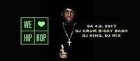 We Love Hip Hop /// Sa 4.2. Roxy /// Dj Crum, Dj King, Dj Mix@Roxy Club