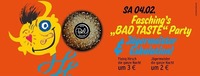 Fasching's BAD TASTE Party + Jägermeister Eskalation@Disco Bel