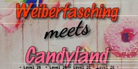 Weiberfasching meets Candyland