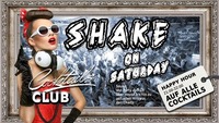 Shake on Saturday@Cocktails