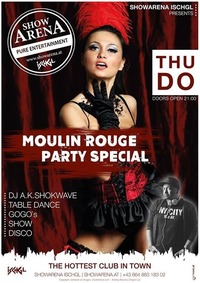 Moulin Rouge Party Special @ShowArena Ischgl
