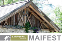 Maifest - Saisoneröffnung Knappenwelt@Knappenwelt Gurgltal