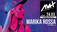 MAX presents ▲▲ Marika Rossa LIVE ▲▲