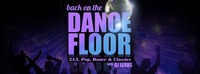 Back on the Dancefloor - Pop, Dance & Classics