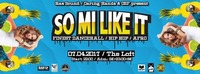 So Mi Like It - Finest Dancehall, Hip Hop & Afro@The Loft