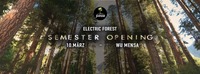 Electric Forest - Semester Opening@WU Mensa