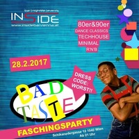 Bad Taste - Faschingsparty@Inside Bar