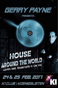 House around the World with Gerry Payne@Hannes Alm & K1 Club Königsleiten