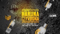 Hakuna Ma Vodka@Praterdome