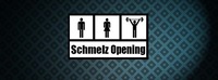 Schmelz Opening@The Loft