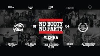 No Booty No Party - Vienna - Premiere@The Legend