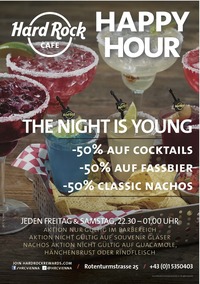 THE NIGHT IS YOUNG: Weekend Happy Hour im Hard Rock Cafe